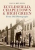 Ecclesfield, Chapeltown & High Green from Old Photographs (Paperback) - Mel Jones Photo