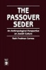 The Passover Seder - Anthropological Perspective on Jewish Culture (Paperback) - Ruth Fredman Cernea Photo