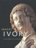 Images in Ivory - Precious Objects of the Gothic Age (Paperback, New) - Peter Barnet Photo