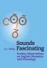 Sounds Fascinating - Further Observations on English Phonetics and Phonology (Paperback) - John Wells Photo