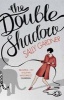 The Double Shadow (Paperback) - Sally Gardner Photo