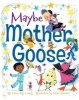 Maybe Mother Goose (Hardcover) - Esme Raji Codell Photo