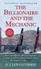 The Billionaire and the Mechanic - How Larry Ellison and a Car Mechanic Teamed Up to Win Sailing's Greatest Race, the America's Cup, Twice (Paperback, Updated) - Julian Guthrie Photo