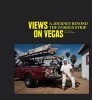 Views on Vegas - A Journey Beyond the Famous Strip (Hardcover) - Daniel Rettig Photo