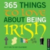 365 Things to Love about Being Irish (Calendar) - Universe Publishing Photo