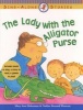 The Lady with the Alligator Purse (Paperback, 1st pbk. ed) - Nadine Bernard Westcott Photo