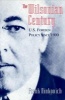 The Wilsonian Century - U.S. Foreign Policy Since 1900 (Paperback, New edition) - Frank A Ninkovich Photo