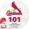 St. Louis Cardinals 101 (Board book) - Brad M Epstein Photo