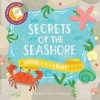 Secrets of the Seashore - A Shine-a-Light Book (Paperback) - Carron Brown Photo