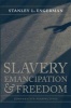 Slavery, Emancipation, and Freedom - Comparative Perspectives (Hardcover) - Stanley L Engerman Photo