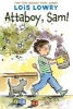 Attaboy, Sam! (Paperback) - Lois Lowry Photo