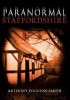 Paranormal Staffordshire (Paperback) - Anthony Poulton Smith Photo