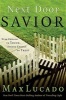 Next Door Savior (Paperback) - Max Lucado Photo