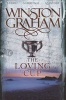 The Loving Cup - A Novel of Cornwall 1813-1815 (Paperback, Unabridged) - Winston Graham Photo