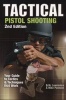 Tactical Pistol Shooting - Your Guide to Tactics That Work (Paperback, 2nd) - Erik Lawrence Photo