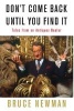 Don't Come Back Until You Find it - Tales from an Antiques Dealer (Hardcover) - Bruce Newman Photo