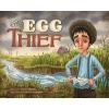 The Egg Thief (Hardcover) - Alane Adams Photo