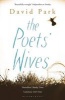 The Poets' Wives (Paperback) - David Park Photo