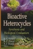 Bioactive Heterocycles - Synthesis and Biological Evaluation (Hardcover) - K L Ameta Photo