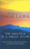 The Universe In A Single Atom - How Science And Spirituality Can Serve Our World (Paperback, New Ed) - His Holiness Tenzin Gyatso the Dalai Lama Photo