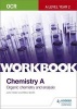 OCR A-Level Year 2 Chemistry A Workbook: Organic Chemistry and Analysis (Paperback) - John Older Photo