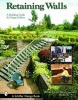 Retaining Walls - A Building Guide and Design Gallery (Paperback) - Tina Skinner Photo