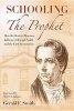 Schooling the Prophet - How the Book of Mormon Influenced Joseph Smith and the Early Restoration (Paperback) - Gerald E Smith Photo