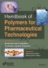 Handbook of Polymers for Pharmaceutical Technologies, Volume 4 - Bioactive and Compatible Synthetic/Hybrid Polymers (Hardcover) - Vijay Thakur Photo