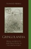 Gringolandia - Mexican Identity and Perceptions of the United States (Hardcover) - Stephen D Morris Photo