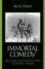 The Immortal Comedy - The Comic Phenomenon in Art, Literature, and Life (Paperback) - Agnes Heller Photo