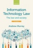 Information Technology Law - The Law and Society (Paperback, 3rd Revised edition) - Andrew Murray Photo