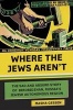 Where the Jews Aren't (Hardcover) - Masha Gessen Photo