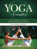 Yoga for Couples - Fun and Engaging Exercises to Increase Flexibility and Create a Spiritual Connection (Hardcover) - Guillermo Ferrara Photo