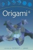 Origami 4 - Fourth International Meeting of Origami Science, Mathematics, and Education (Paperback) - Robert J Lang Photo