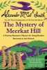 Mystery of Meerkat Hill (Paperback) - Alexander McCall Smith Photo