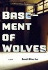 Basement Of Wolves (Paperback, New) - Daniel Allen Cox Photo