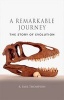 A Remarkable Journey - The Story of Evolution (Hardcover) - R Paul Thompson Photo