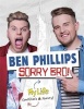 Sorry, Bro! (Paperback) - Ben Phillips Photo