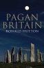 Pagan Britain (Paperback) - Ronald Hutton Photo