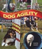 The Beginner's Guide to Dog Agility - Fun, Frolic and Fitness For You and your Dog (Paperback) - Laurie Leach Photo