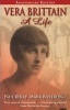 Vera Brittain - A Life (Paperback) - Mark Bostridge Photo