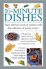 10-minute Dishes - Enjoy Delicious Meals in Minutes with This Collection of Speedy Recipes (Hardcover) - Valerie Ferguson Photo