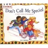 A Don't Call Me Special (Paperback) - Pat Thomas Photo