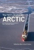 Fast-Changing Arctic - Rethinking Arctic Security for a Warmer World (Paperback, New) - Barry Scott Zellen Photo