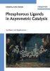 Phosphorus Ligands in Asymmetric Catalysis - Synthesis and Applications (Hardcover) - Armin Borner Photo