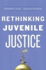 Rethinking Juvenile Justice (Paperback) - Elizabeth S Scott Photo