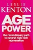 Age Power - Natural Ageing Revolution (Paperback) - Leslie Kenton Photo