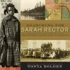 Searching for Sarah Rector - The Richest Black Girl in America (Hardcover) - Tonya Bolden Photo