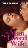 The Man Who Loved His Wife (Paperback) - Vera Caspary Photo