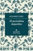 El Periodista Deportivo (English, Spanish, Paperback) - Richard Ford Photo